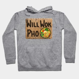 Will Wok Pho Ramen Hoodie